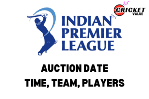 IPL 2024 Auction Date& Time
