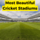10 Most Beautiful Cricket Stadiums in the World